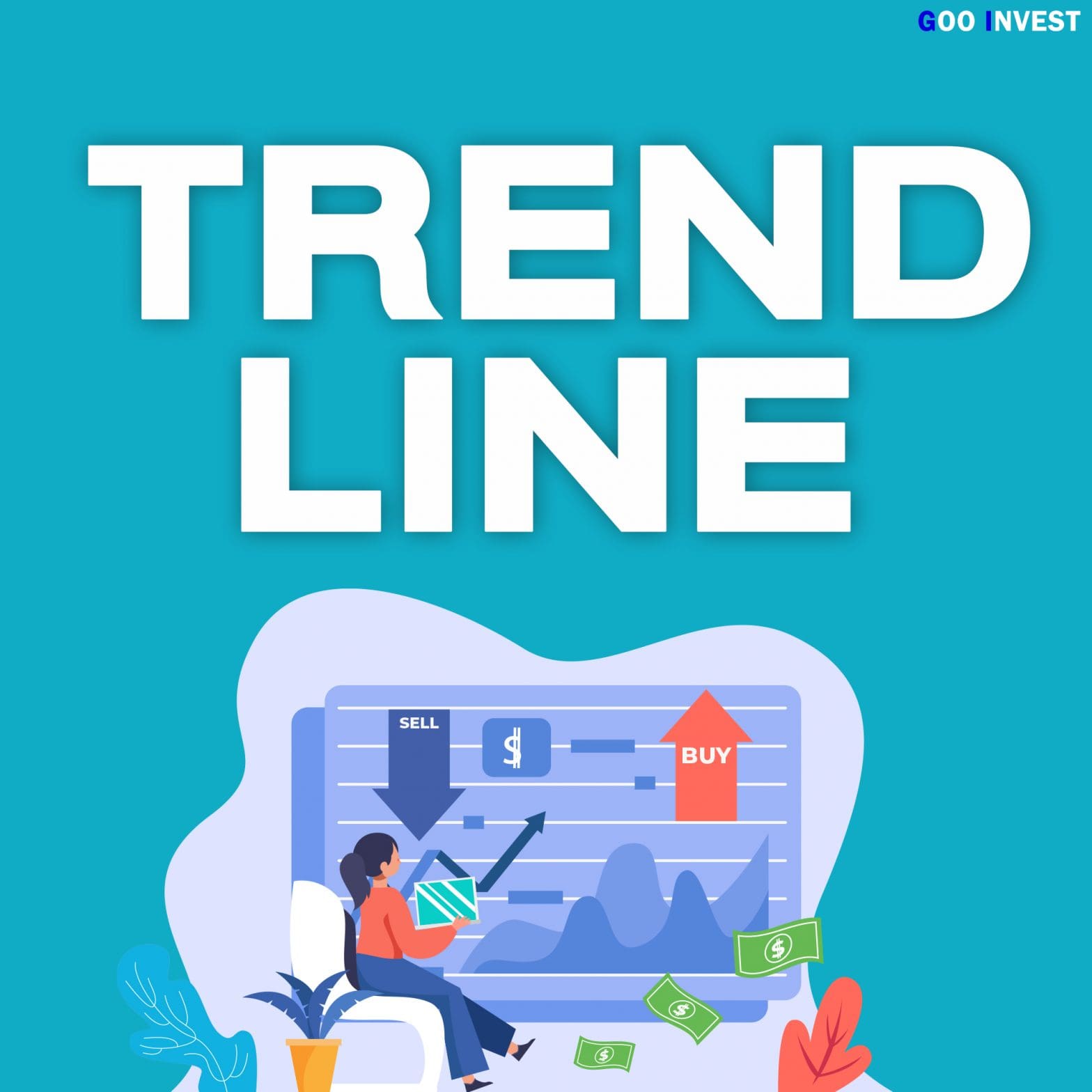 Trend Line เทรนไลน์ การตีเทรนไลน์ แนวโน้ม ขาขึ้น Low to Higher Low support แนวรับ หน้าปก Goo Invest